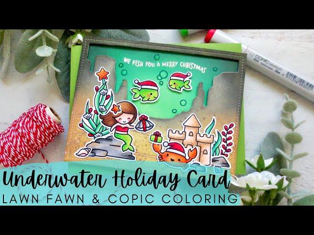 Underwater Holiday Card | Lawn Fawn | Copic Coloring an Under the Sea Christmas in July Scene