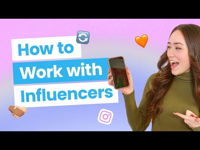 How To Partner With Influencers To Grow Your Small Business