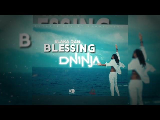 Blaka Dan - Blessing (D Ninja Edit) | Soca 2025