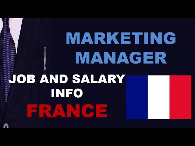 Marketing Manager Job and Salary in France - Jobs and Wages in France