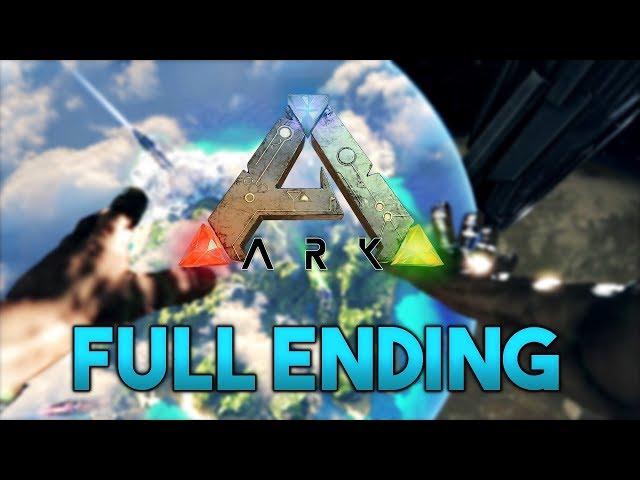 ARK: Survival Evolved (The Island) Full Ending - Final Ascension