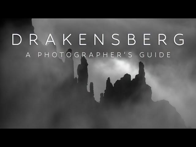 A Photographer's Guide to the Drakensberg Mountains