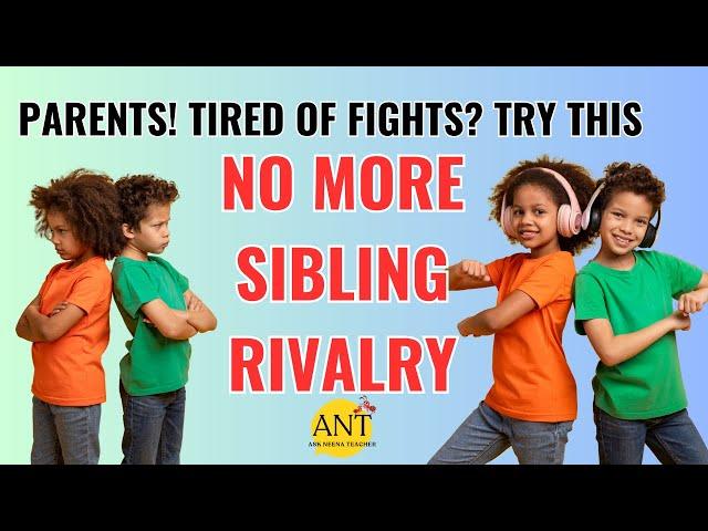 Tips for parents to deal with sibling rivalry #parenting  #siblingrelationship