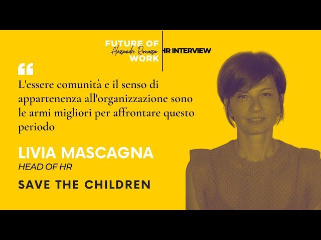 Affrontare l’emergenza come HR per Save The Children Italia con Livia Mascagna