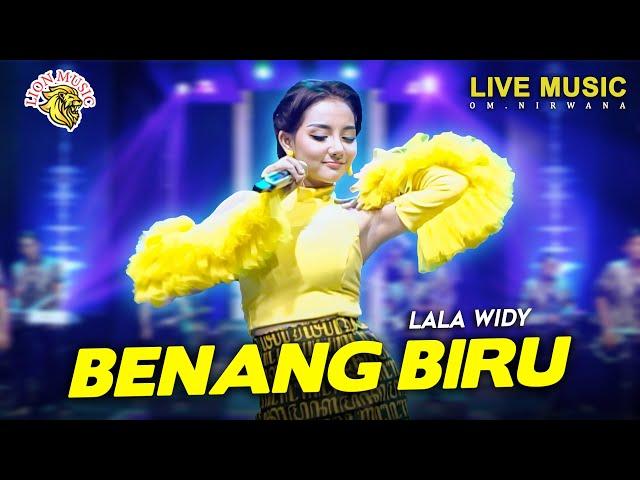 BENANG BIRU - LALA WIDY (Official Live Video LION MUSIC)