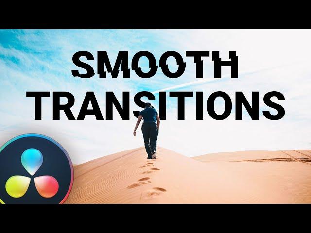 The KEY to SMOOTH TRANSITIONS! - Davinci Resolve Transitions