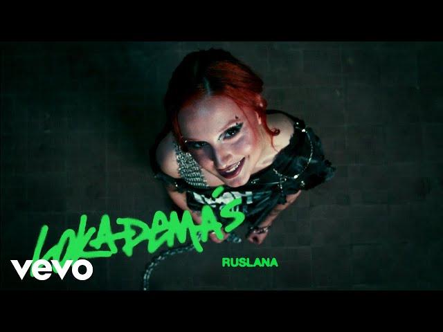 RUSLANA - LOKADEMÁS (Video Oficial)