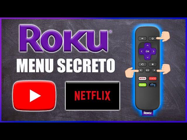 Menu secreto de Roku, falla YouTube y Netflix