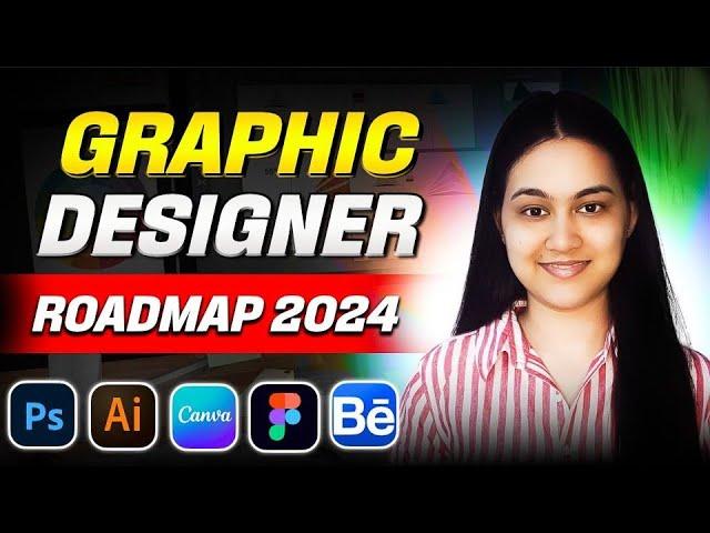 How To Become a Graphic Designer in 2024 | | Step-by-step Guide for Beginners | Anchal Tiwari