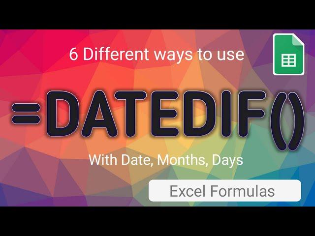 6 Different Ways to use DATEDIF formula for Year and Months | Excel Formulas and Functions