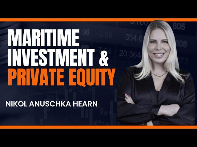 The BEST Beginner's Guide to Maritime Investment, Private Equity, Private Debt, M&A [Nikol Anuschka]