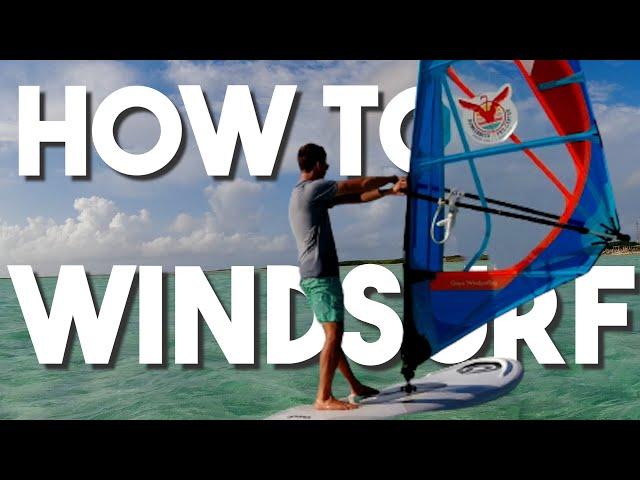 How to Windsurf (Beginner Tutorial)