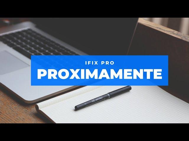 Próximamente "Ifix Pro"