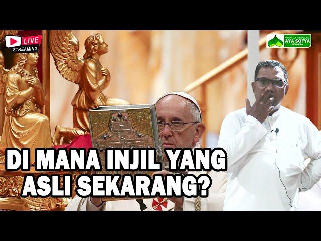 DI MANA INJIL YANG ASLI SEKARANG? - USTADZ AHMAD KAINAMA