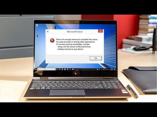 Fix Excel Out Of Memory Error, Not Enough Resources To Display Completely Windows 10