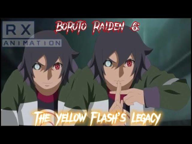 Boruto Raiden 6: The Yellow Flash’s Legacy -The Movie-