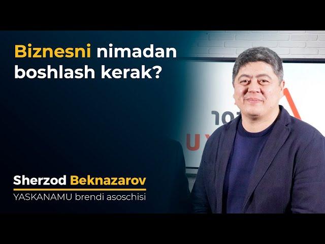 Biznesni nimadan boshlash kerak?