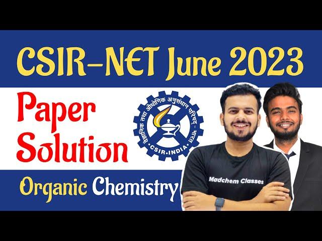 CSIR NET Organic Chemistry Question Paper Solution | CSIR NET Chemical Science Solved Question Paper