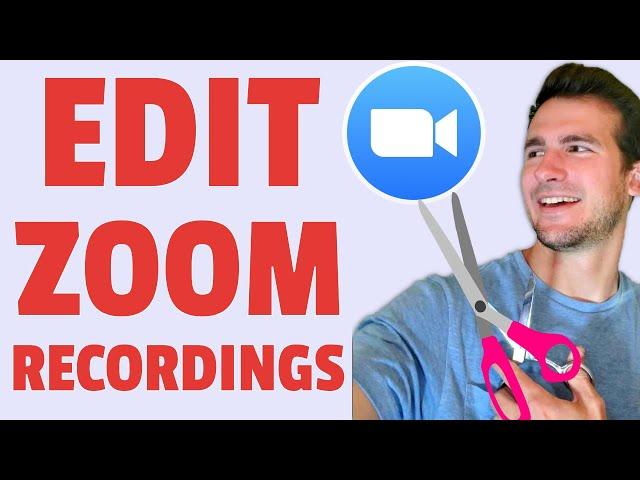 How To Edit Zoom Call Recordings 2020