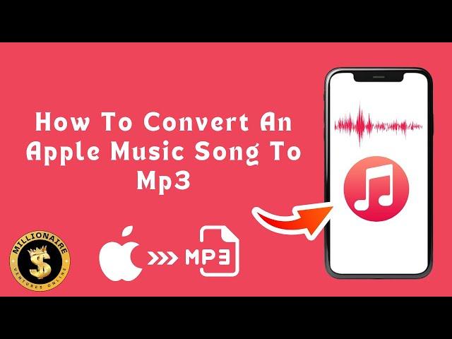 How To Convert An Apple Music Song To Mp3 (Step By Step)