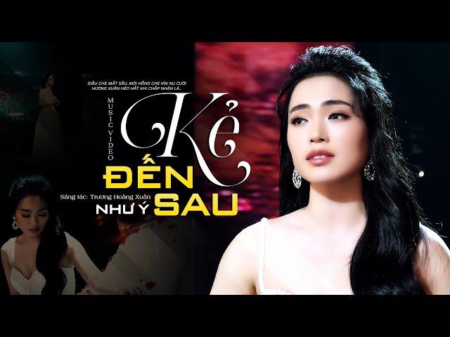 Kẻ Đến Sau - Như Ý (Quán Quân Solo Cùng Bolero 2018) | MV OFFICIAL