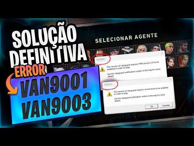 SOLUÇÃO DEFINITIVA ERRO VAN9001 OU VAN9003 DO VALORANT NO WINDOWS 11 TPM 2.0 - 2024