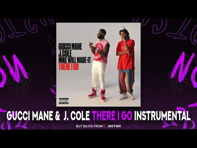 Gucci Mane &  J. Cole  - There I Go (Instrumental)