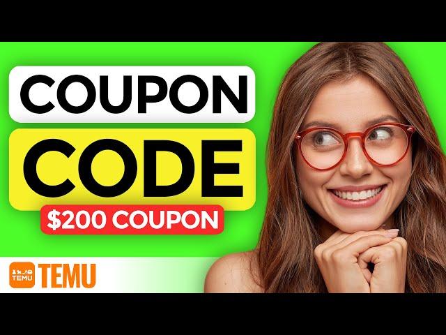 Temu Coupon Code 2024 - $200 Coupon + Black Friday Sale!