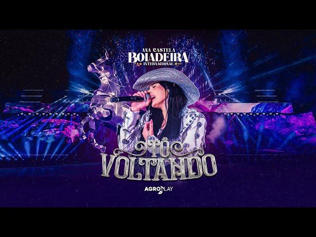 Ana Castela - Tô Voltando (DVD Boiadeira Internacional)