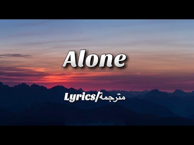 Alan Walker - Alone (Lyrics/مترجمة)