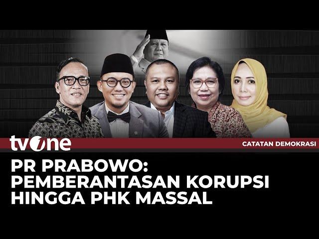 [FULL] PR Prabowo: Pemberantasan Korupsi Hingga PHK Massal | Catatan Demokrasi tvOne