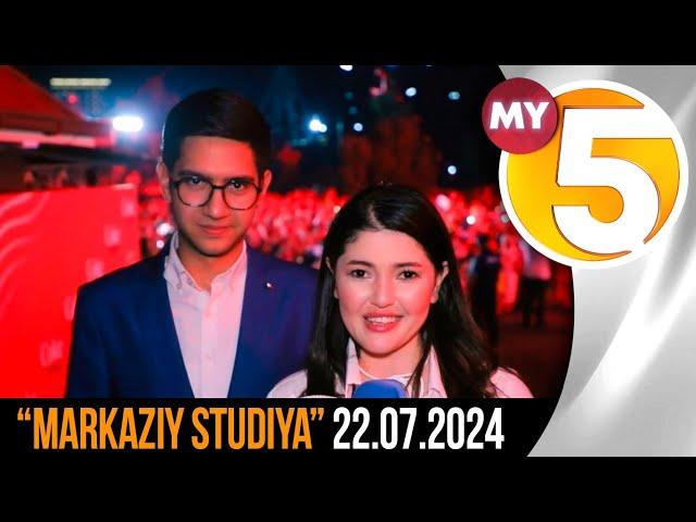 "Markaziy studiya" ko'rsatuvi 22.07.2024