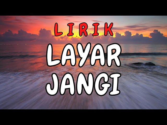 Lirik Lagu Sumbawa Layar Jangi