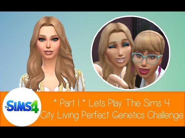 *Part 1* Lets Play The Sims 4 City Living Perfect Genetics Challenge - Big City Life