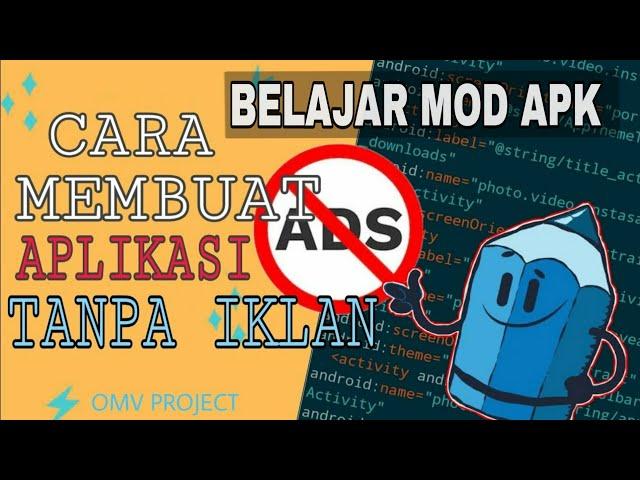 CARA MEMBUAT APLIKASI TANPA IKLAN - BELAJAR MOD APK