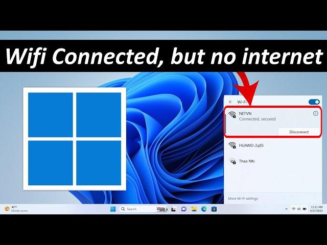windows 11 wifi connected but no internet