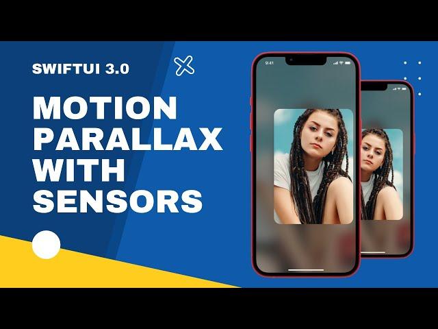 SwiftUI 3.0 Motion Parallax Effect With Device Sensors - Complex UI - SwiftUI