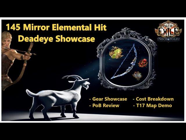 [PoE 3.24] 145 Mirror Elemental Hit Deadeye Build Showcase  | Gear & Cost Breakdown | PoB | T17 Map