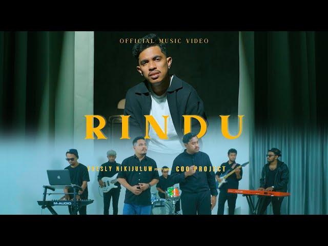 RINDU - COO Project Ft. Fresly Nikijuluw  (Official Music Video)