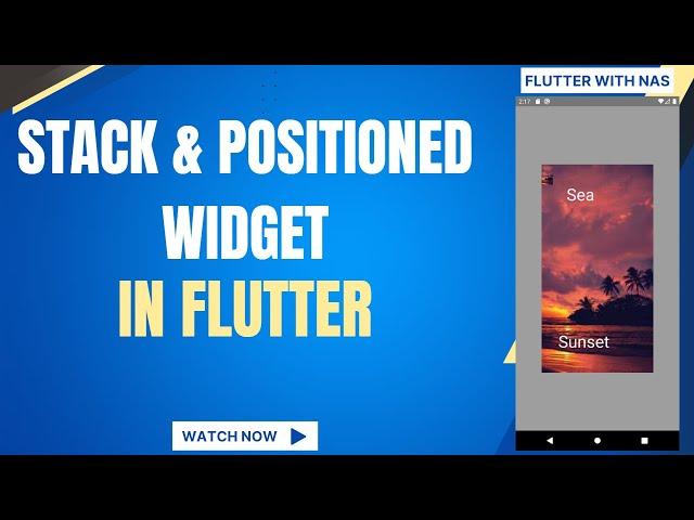 Flutter Stack & Positioned Widget | How to use Positioned Widget with Stack Widget
