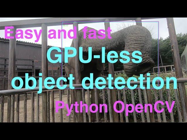 GPU less object detection/python tutorial, OpenCV