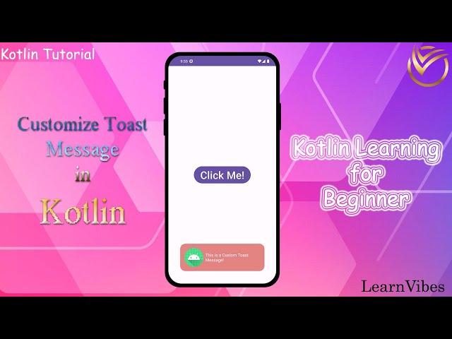 Kotlin Tutorial: How to customize Toast message show in Kotlin | #learnvibes #androidstudio