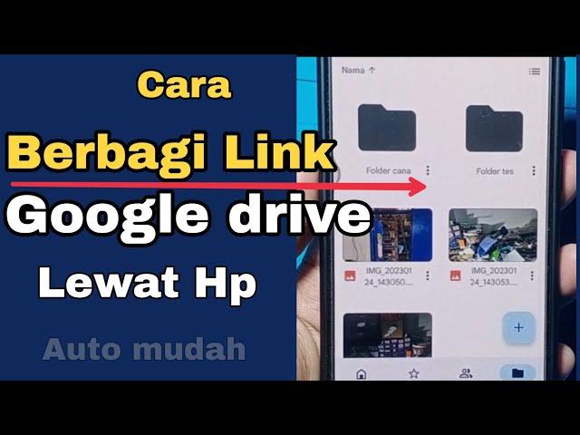 CARA BERBAGI LINK GOOGLE DRIVE LEWAT HP MUDAH