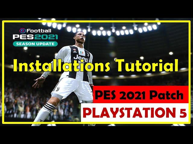 PES 2021  PS5 Patch installieren / PS5 Optionfile inklusive Bundesliga [Deutsch/German]