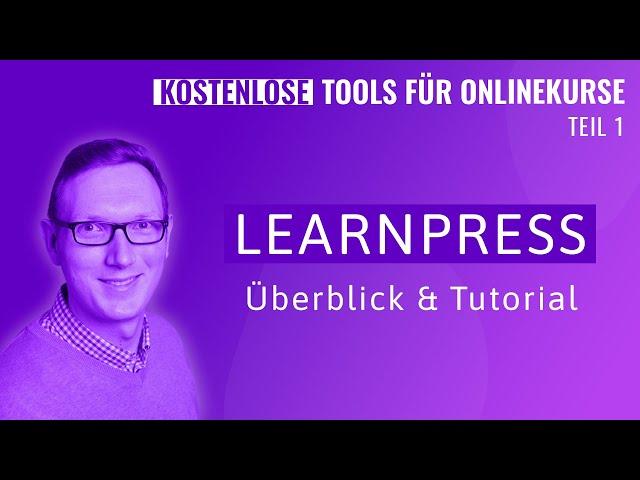 Learnpress LMS Überblick & Tutorial | Teil 1 | Kostenlose Tools für Onlinekurse