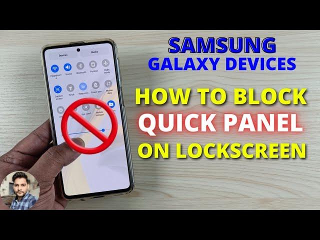 How To Block Quick Panel On Lockscreen In Samsung Galaxy Devices