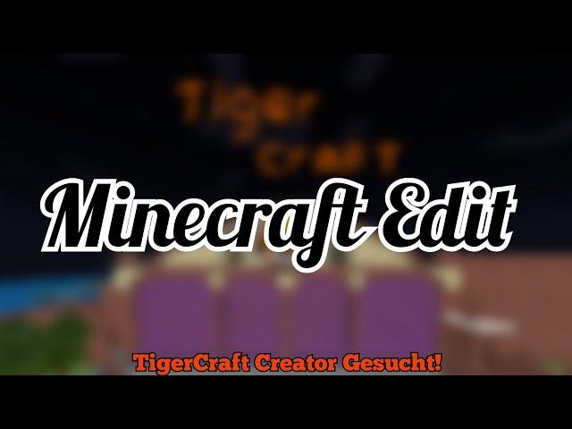 Minecraft Edit  (TigerCraft Edition)