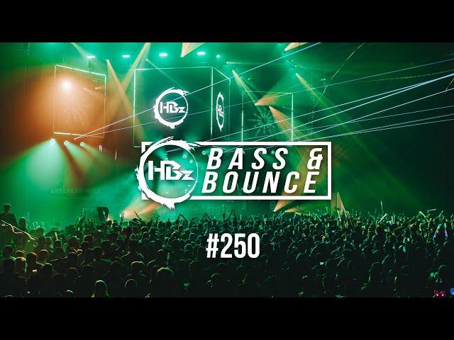 HBz - Bass & Bounce Mix #250 (GERMAN SPECIAL)