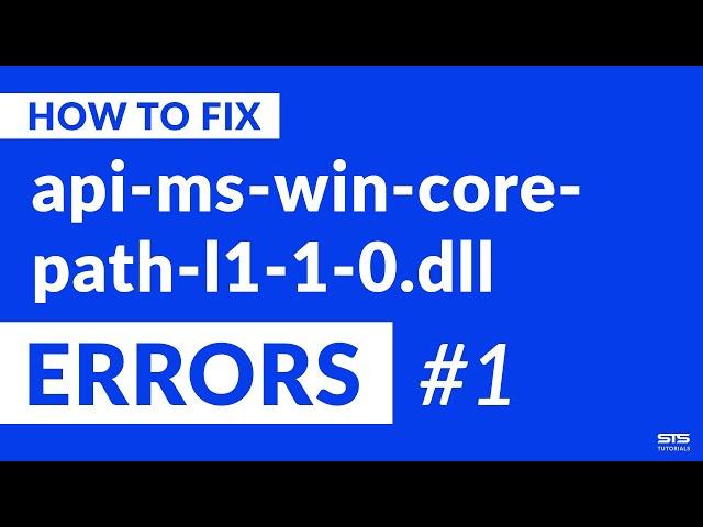 api-ms-win-core-path-l1-1-0.dll Missing Error on Windows | 2020 | Fix #1