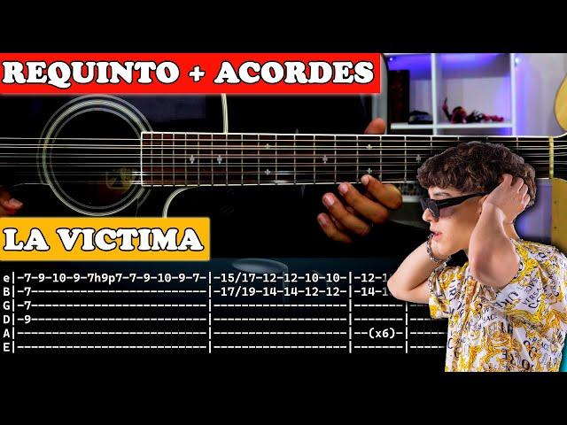 Tutorial | La Victima | Xavi | Requinto | Acordes | TABS